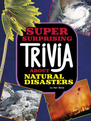cover image of Super Surprising Trivia About Natural Disasters